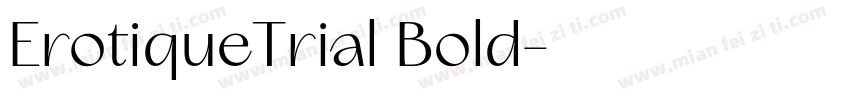 ErotiqueTrial Bold字体转换